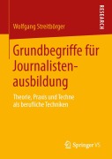 Cover-Bild zum Titel 'Grundbegriffe für Journalistenausbildung' von 'Wolfgang Streitbörger'