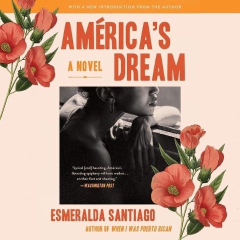 America's Dream Lib/E - Esmeralda Santiago