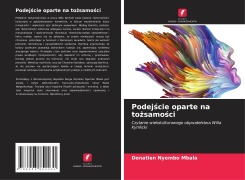 Cover-Bild zum Titel 'Podej¿cie oparte na to¿samo¿ci' von 'Donatien Nyembo Mbala'