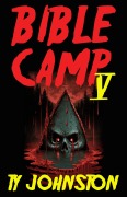 Cover-Bild zum Titel 'Bible Camp 5' von 'Ty Johnston'