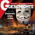 G/GESCHICHTE - Englands wilde Jahre - G. Geschichte