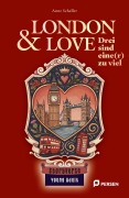 Cover-Bild zum Titel 'London & Love: Drei sind eine[r] zu viel' von 'Anne Scheller'