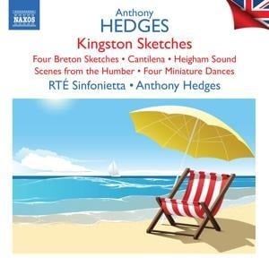 Anthony Hedges: Kingston Sketches - Anthony/RT Sinfonietta Hedges