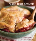Cover-Bild zum Titel 'Rustic Fruit Desserts' von 'Cory Schreiber, Julie Richardson'