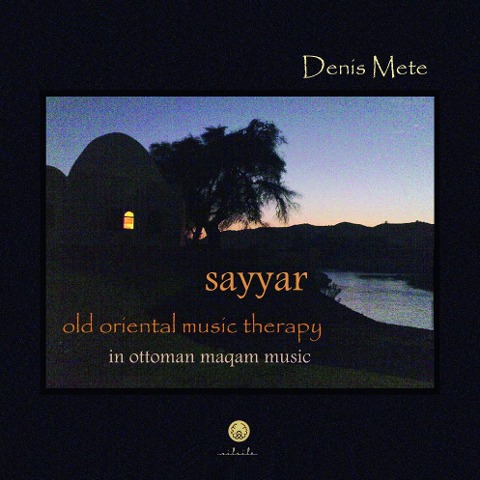 Sayyar. 2 Audio-CDs - Denis Mete
