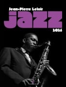 Cover-Bild zum Titel 'Jazz Kalender 2026' von 'Jean-Pierre Leloir, Ackermann Kunstverlag GmbH'