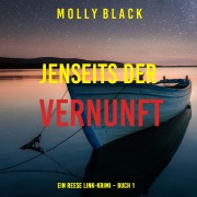 Cover-Bild zum Titel 'Jenseits der vernunft (Ein Reese Link-Krimi ¿ Buch 1)' von 'Molly Black'
