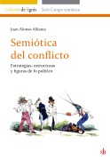 Semiótica del conflicto - Juan Alonso Aldama