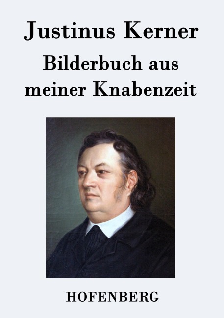 Bilderbuch aus meiner Knabenzeit - Justinus Kerner