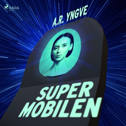 Supermobilen - A. R. Yngve