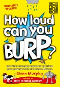Cover-Bild zum Titel 'How Loud Can You Burp?' von 'Glenn Murphy'