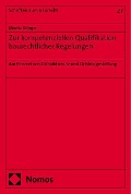 Cover-Bild zum Titel 'Zur kompetenziellen Qualifikation baurechtlicher Regelungen' von 'Moritz Klimpel'