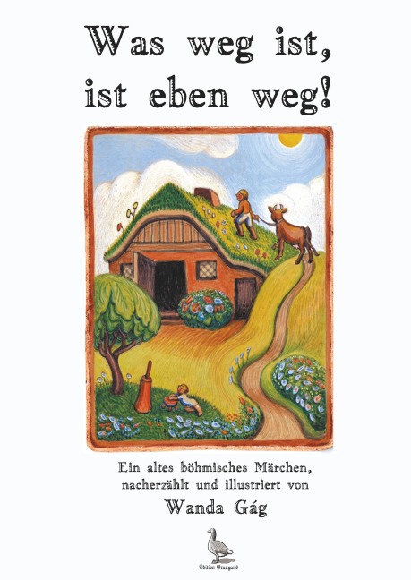 Was weg ist, ist eben weg - Wanda Gag