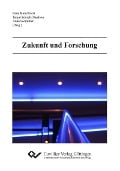 Zukunft und Forschung - 