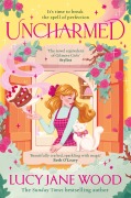 Cover-Bild zum Titel 'Uncharmed' von 'Lucy Jane Wood'
