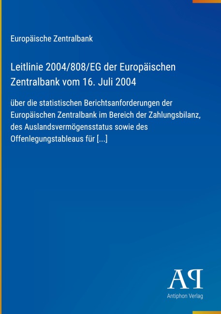 Leitlinie 2004/808/EG der Europäischen Zentralbank vom 16. Juli 2004 - Europäische Zentralbank
