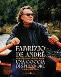 Cover-Bild zum Titel 'Una goccia di splendore. Un'autobiografia per parole e immagini' von 'Fabrizio De André'