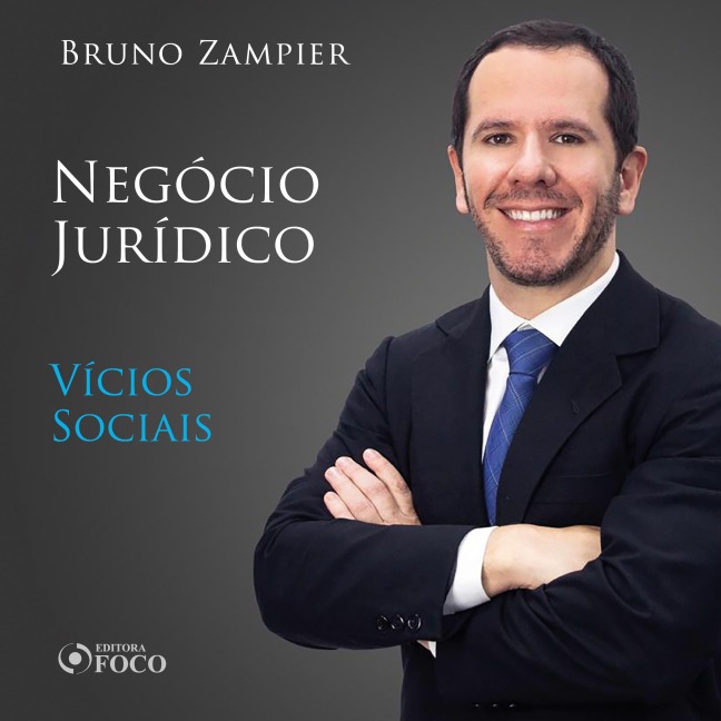 Direito Civil - Parte geral - Negócio Jurídico: vícios sociais - Bruno Zampier
