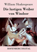 Cover-Bild zum Titel 'Die lustigen Weiber von Windsor' von 'William Shakespeare'