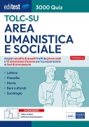Cover-Bild zum Titel 'EdiTEST TOLC-SU Area umanistica e sociale 3000 quiz. Ampia raccolta di quesiti tratti da prove reali e 10 simulazioni d'esame per la preparazione ai test di ammissione' von ''