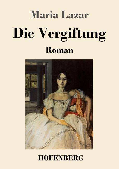 Die Vergiftung - Maria Lazar