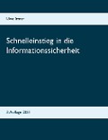 Cover-Bild zum Titel 'Schnelleinstieg in die Informationssicherheit' von 'Uwe Irmer'