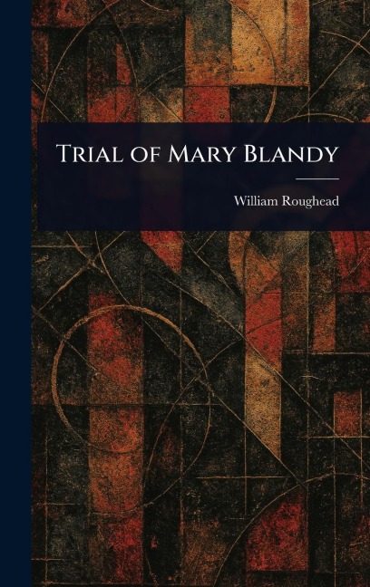 Trial of Mary Blandy - William Roughead