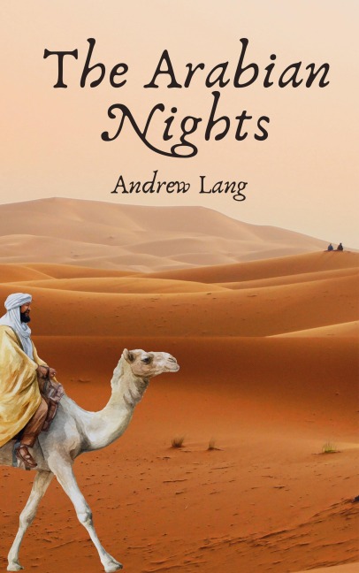 The Arabian Nights - Andrew Lang