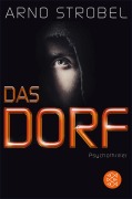 Cover-Bild zum Titel 'Das Dorf' von 'Arno Strobel'