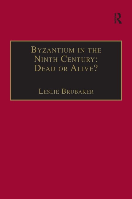 Byzantium in the Ninth Century - 