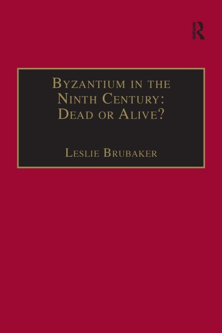Byzantium in the Ninth Century - 