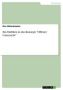 Cover-Bild zum Titel 'Ein Einblick in das Konzept "Offener Unterricht"' von 'Eva Stienemann'