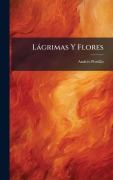 Cover-Bild zum Titel 'Làgrimas Y Flores' von 'Andrã(c)S Portillo'