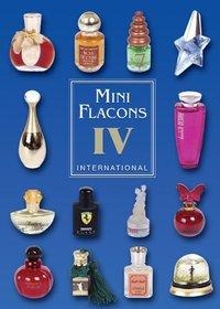 Mini Flacons International 4 - Malte Strauss, Axel Hennel, Jürgen Berg