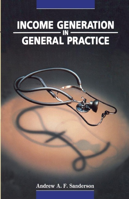 Income Generation in General Practice - Andrew A Sanderson
