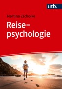 Cover-Bild zum Titel 'Reisepsychologie' von 'Martina Zschocke'