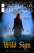 Cover-Bild zum Titel 'Wild Sign' von 'Patricia Briggs'