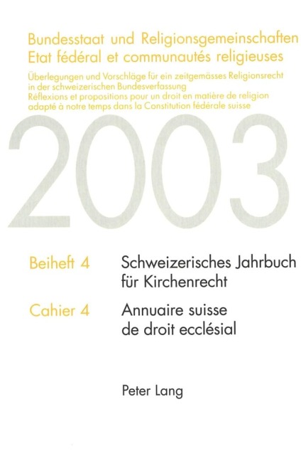 Bundesstaat und Religionsgemeinschaften- Etat fédéral et communautés religieuses - Roland J. Campiche, Ueli Friederich, René Pahud De Mortanges