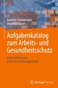 Cover-Bild zum Titel 'Aufgabenkatalog zum Arbeits- und Gesundheitsschutz' von 'Joachim Schünemann, Jörg Holzhäuser'