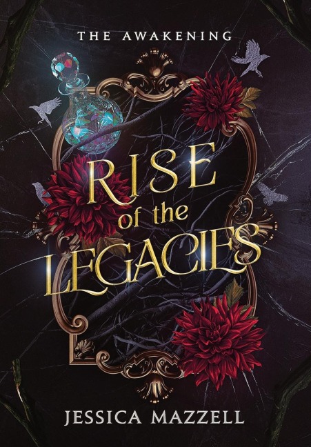 Rise of the Legacies - Jessica Mazzell