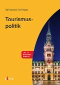 Cover-Bild zum Titel 'Tourismuspolitik' von 'Ralf Bochert, Ralf Vogler'