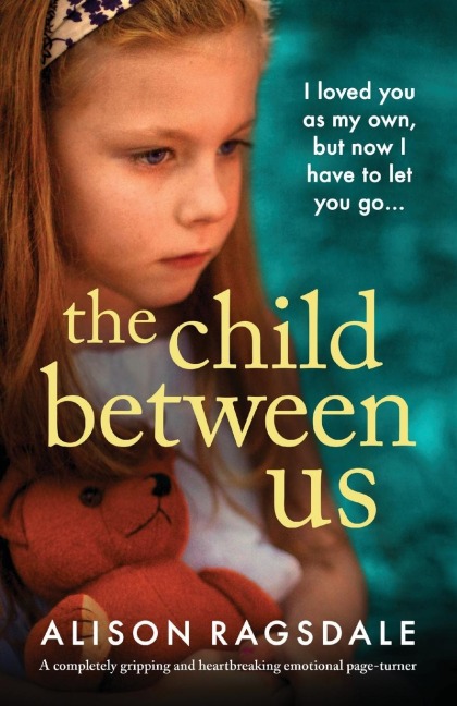 The Child Between Us - Alison Ragsdale