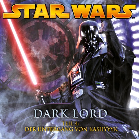 Dark Lord - Teil 4: Der Untergang von Kashyyyk - James Luceno, John Williams