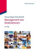 Cover-Bild zum Titel 'Management von Destinationen' von 'Pietro Beritelli, Thomas Bieger'