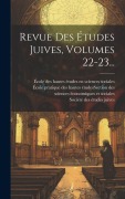 Cover-Bild zum Titel 'Revue Des Études Juives, Volumes 22-23...' von ''