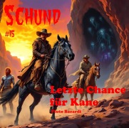Cover-Bild zum Titel 'Letzte Chance für Kane' von 'Pluto Bacardi'