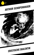 Cover-Bild zum Titel 'Eristische Dialektik' von 'Arthur Schopenhauer'