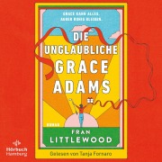 Cover-Bild zum Titel 'Die unglaubliche Grace Adams' von 'Fran Littlewood'