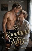 Cover-Bild zum Titel 'The Roommate King' von 'Dominic L. Vale'