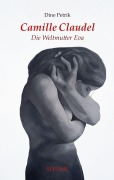 Cover-Bild zum Titel 'Camille Claudel' von 'Dine Petrik'